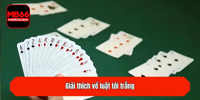 Giải thích về luật tới trắng
