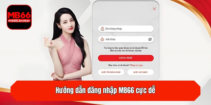 Hướng dẫn đăng nhập MB66 cực dễ