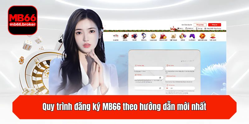Quy trình đăng ký tài khoản MB66 theo hướng dẫn mới nhất