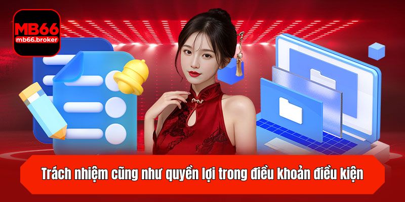 Trách nhiệm cũng như quyền lợi đều được phân định rõ