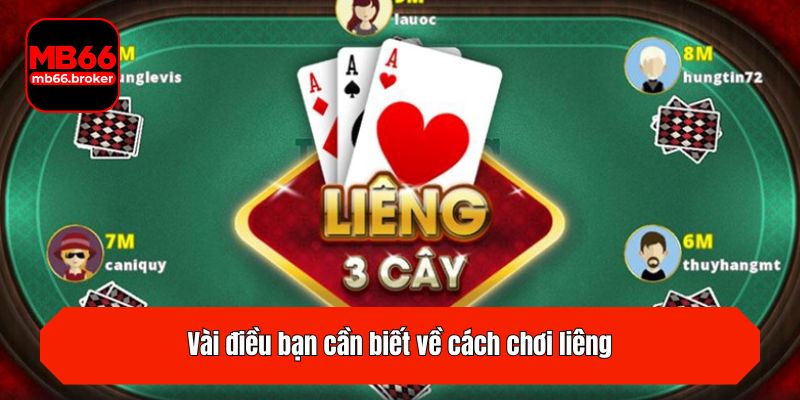 Vài điều bạn cần biết về cách chơi liêng